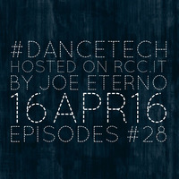 #DANCETECH mixed by joe eterno_dj on rcc.it - episode 028 (tech_side) by joe eterno (DJ since MCMLXXX)