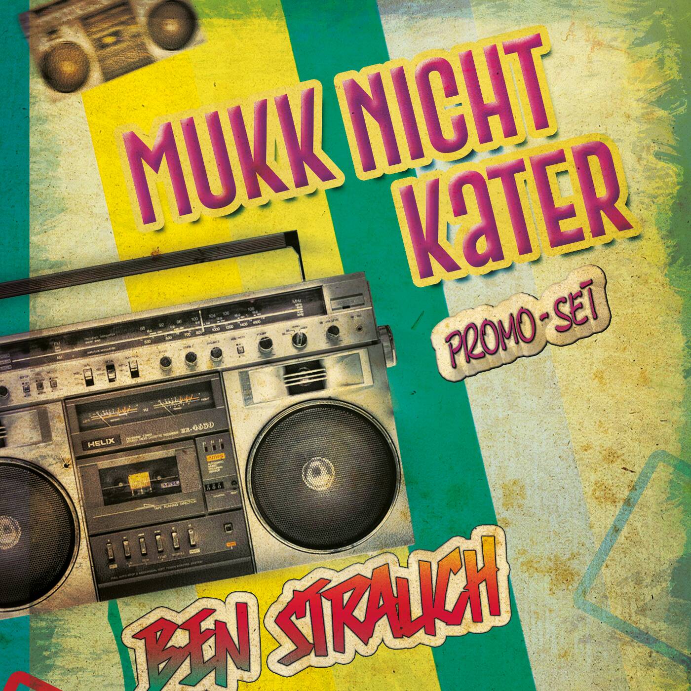 Mukk nicht Kater |  Promo-Set - Ben Strauch episode artwork