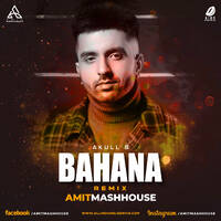 Bahana (Akull) - Amitmashhouse Remix by All Indian DJs Drive
