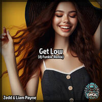 Zedd &amp; Liam Payne - Get Low (ðj Funkie Remix) by ðj Funkie