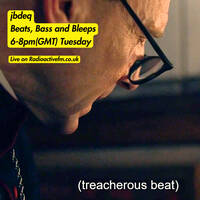 jbdeq - Beats, bass and bleeps 04/03/25 by RadioActive FM Dance