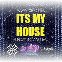ITS MY HOUSE on D3EP Radio Network (IMH012) by James Lee