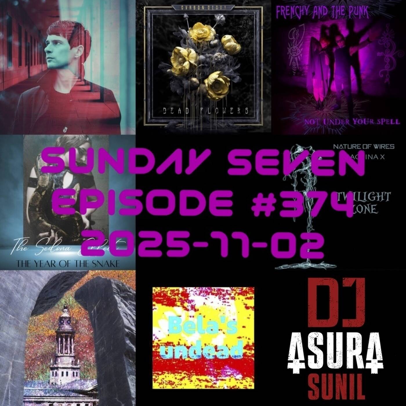 DJ AsuraSunil's Sunday Seven Mixshow #374 - 20251102 episode artwork