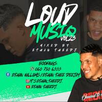 LoudMusiQ Vol23 Mixed By EthanTheeDJ by Ethan Williams