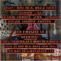 1668# Infectious Unease Radio (USA Australia)08-02-26 Industrial- Synthwave- ebm – Gothic by INFECTIOUS UNEASE RADIO DJ & SUBTERRANEAN ZONE RADIO
