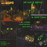 ed rush &amp; optical &amp; ryme tyme creeps resurrection mini mix by rndom by rndom