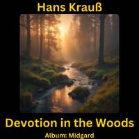 Devotion in the Woods by Hans Krauß