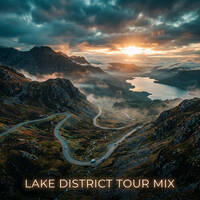 Lake District Tour Mix (Pre-Release Version) by DeeJaySkye