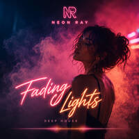 Fading Lights by NEON RAY