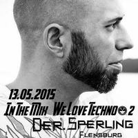 We Love Techno #2 13.05.2015 Set by Der Sperling [ Colors.OF.House ]