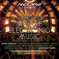 We Are Electronic Music 012 by ModaviOfficial