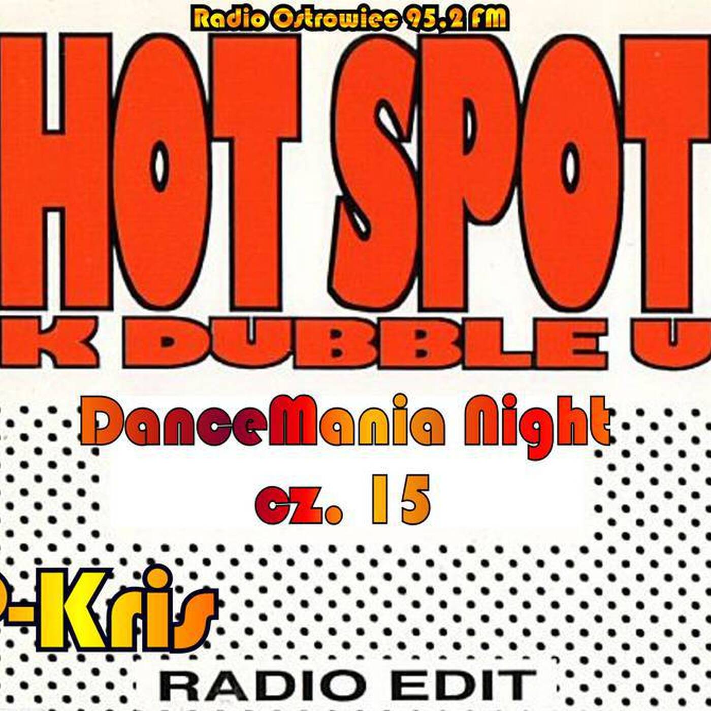 23.09.2017 DanceMania Night cz.15 - Radio Ostrowiec 95,2 FM episode artwork