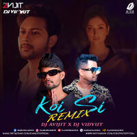 Koi Si (Remix) - DJ Avijit &amp; DJ Vidyut by All Indian DJs Drive