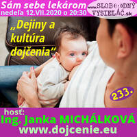 Sám sebe lekárom 233 - 2020-07-12 „Dejiny a kultúra dojčenia“ by Slobodný Vysielač