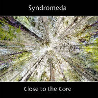  ZOOradio - Syndromeda - New music album - Close to the Core - 2019 - Presentation - 24.08.2019 by Zoofine.com / zoofineofficial / ZOOradio