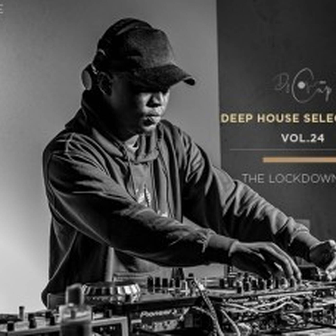 Dj Cup - Deep House Selection's Vol.24 [The Lockdown Mix]