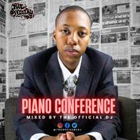 Piano Conference Vol.1 Mixed By The Official DJ by The Official DJ