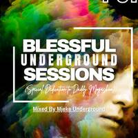 Blessful Underground Session 70 Mixed By mjeke Underground (Special Dedication To Daddy Mogashoa) by Mjeke_UnderGround