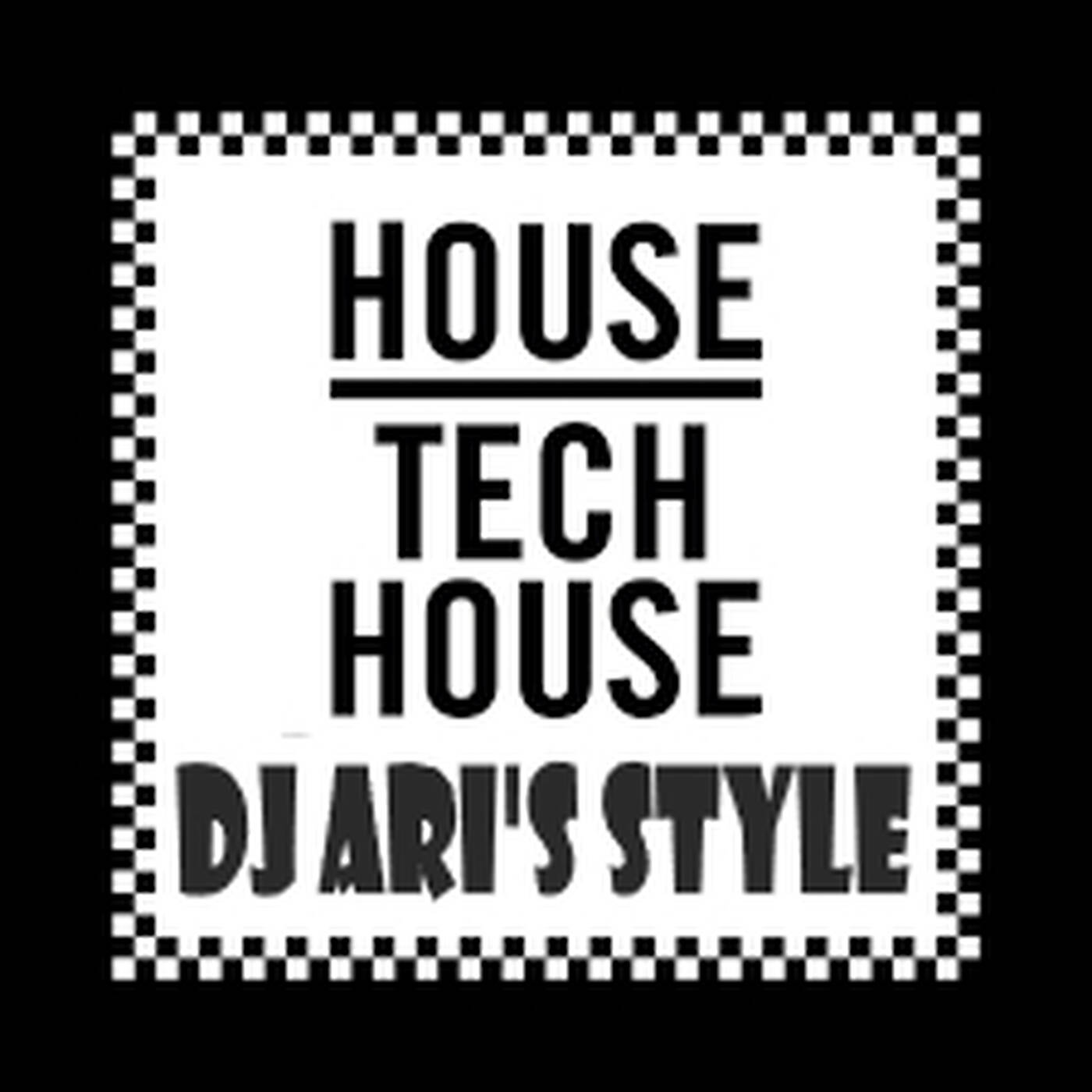 DJ ARI' S STYLE ##EXCEL #HOUSE , TECH HOUSE##2022 episode artwork