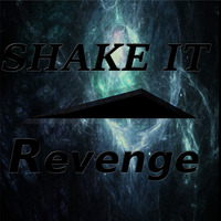 SHAKE IT (Revenge Original Mix)Free Download by revengemusic