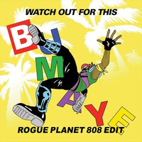 Rogue Planet- Watch Out For This(808edit)[FREEDOWNLOAD] by Rogue Planet