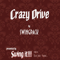 The Swingpack - Crazy Drive by Tony Maroni