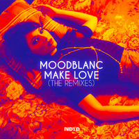 Moodblanc - Make Love (Pherotone Remix) *OUT NOW* by NDYD Records