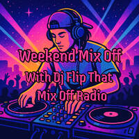 Week End Mix Off 