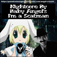 i'm a scatman remix (Nightcore remix by angel's Twine) by DJ Angel's Twine (L'ange céleste de l'electro)