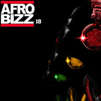 AfroBizz 18 #ShakeBody @DjBizzy by Dj Bizzy