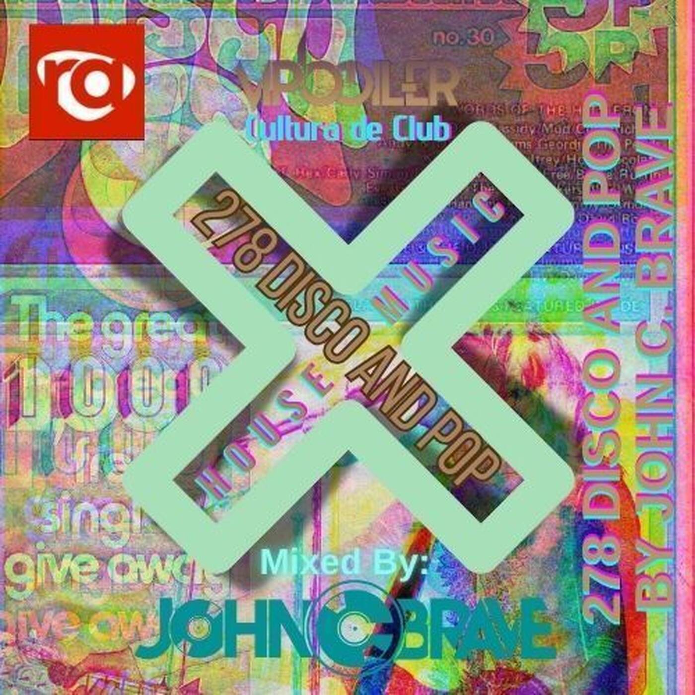 278 DISCO AND POP BY JOHN C BRAVE SZONA DJ 15 03 2025 episode artwork