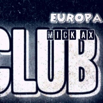 MiCk AX