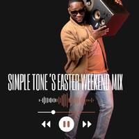Simple Tone's Easter Weekend mix by Simple Tone