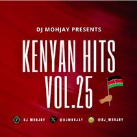 dj mohjay(kenyan hits)vol.25 [Otile Brown][Lexsil][Willy Paul][Vijana Barubaru][Femi One][Wakadinali] by dj mohjay