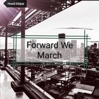 Forward We March by House Keeper DJ