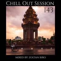 Zoltan Biro - Chill Out Session 143 by Zoltan Biro