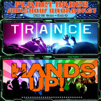 Planet Dance Mixshow Broadcast 821 Trance - Hands Up by Planet Dance Mixshow Broadcast