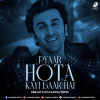 Pyaar Hota Kayi Baar Hai (Remix) - Deejay K &amp; DJ Kawal by All Indian DJs Drive
