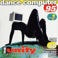 The Unity Mixers - Dance Computer 95 Part 1 by Mixkatalog