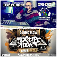 Scientific Sound Asia Radio Podcast 1185 is Mixtape Addict 38 by DJ King Flow with Jake Palumbo. by Scientific Sound Asia Radio