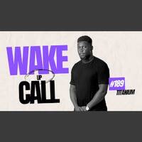 The Wake Up Call With Grauchi 189 Titanium by Haniel