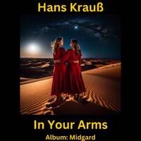 In Your Arms by Hans Krauß
