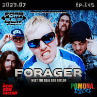 FORAGER meet the REAL ROB TAYLOR by Pomona Rocks