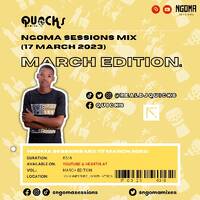 DJ Quicks - Ngoma Sessions Mix (17 March 2023) [MARCH EDITION] by Ngoma Sessions