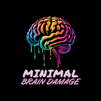 Minimal Brain Damage