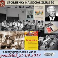 Spomienky na Socializmus 20 - 2017-09-25 Zvoní ! Škola volá ! by Slobodný Vysielač