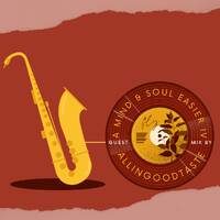 A Mind and Soul Easie (Guest Mixed By ALLINGOODTASTE) by Ntuthuko Dube