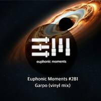 Euphonic Moments # 281 Garpo (vinyl mix) by Euphonic Moments