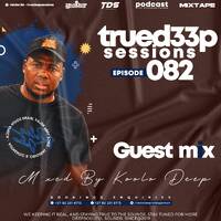 koolo Deep - TrueDeepSession Guest Mix #082 by TrueDeepSessions