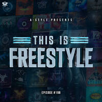A-Style presents This Is Freestyle EP198 @ REALHARDSTYLE.NL 16.12.2020 by A-Style - Harder Styles DJ